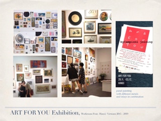 Art for You organised by Work Room Four is a favorite art exhibition of contemporary artist in Vietnam
