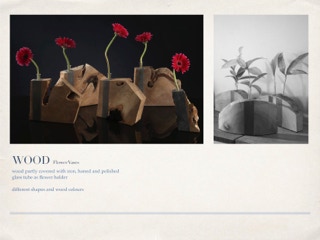 fallen pieces of wood found by Christiane Campioni on the streets of Hanoi led to this collection of vases using liquid metal and just a flower